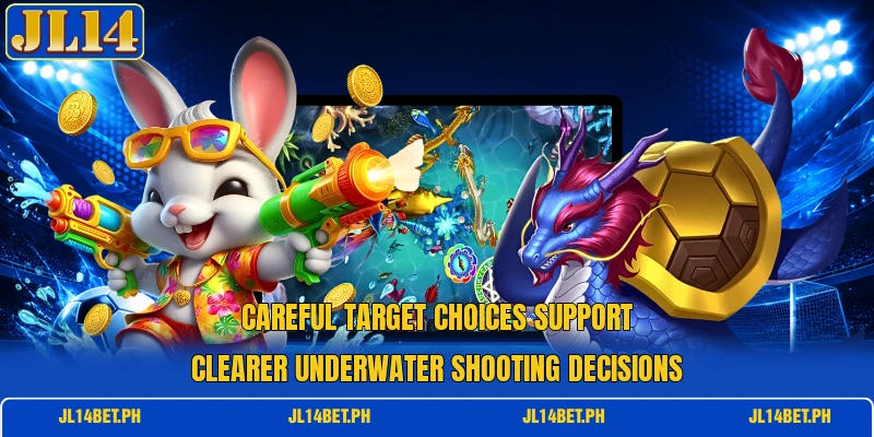 Careful target choices support clearer underwater shooting decisions Careful target choices support clearer underwater shooting decisions
