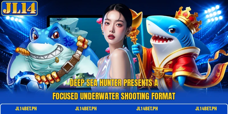 Deep Sea Hunter presents a focused underwater shooting format Deep Sea Hunter presents a focused underwater shooting format