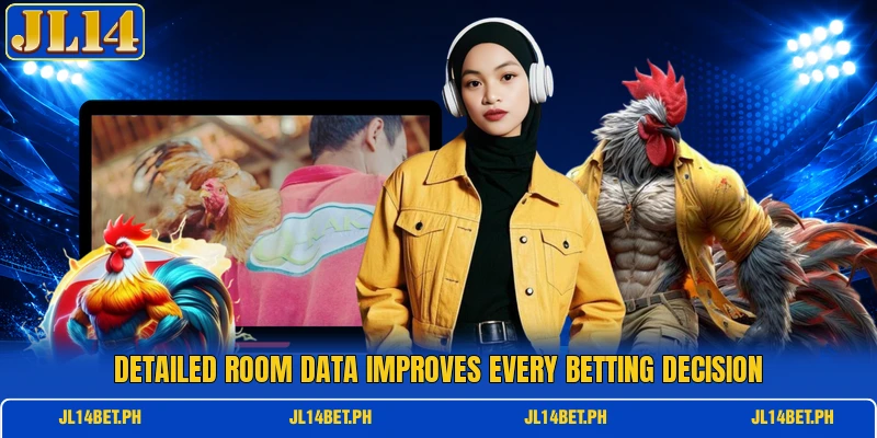 Detailed room data improves every betting decision Detailed room data improves every betting decision