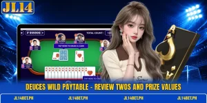 Deuces Wild Paytable - Review Twos And Prize Values