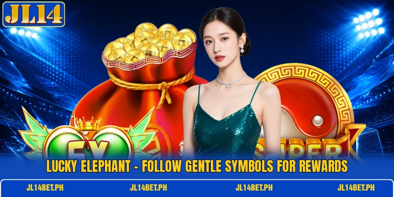Lucky Elephant - Follow Gentle Symbols For Rewards