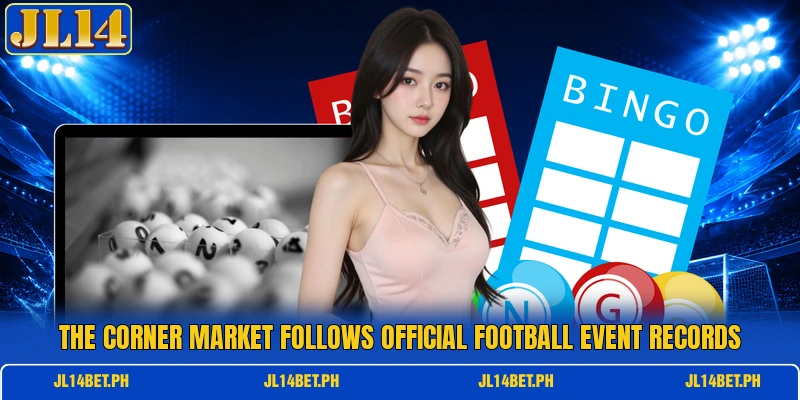 The Corner market follows official football event records The Corner market follows official football event records
