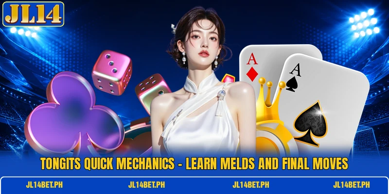 Tongits Quick Mechanics - Learn Melds And Final Moves
